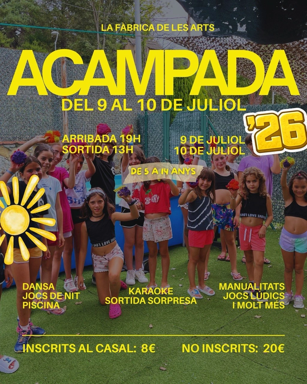 Acampada 2026 de La Fàbrica de les Arts — 9 i 10 de juliol